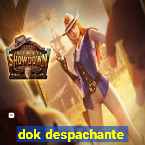 dok despachante